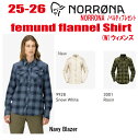 早期予約商品★25-26★ NORRONA(ノローナ)femund flannel Shirt( フェムンド フランネル シャツ )サイズ:レディース【ステッカ...