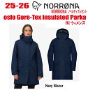 早期予約商品★25-26★ NORRONA(ノローナ)oslo Gore-Tex insulated Parka サイズ:レディース【ステッカー・ノベルティプレ...