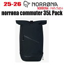 ★2025★ NORRONA(ノローナ)norrøna commuter 35L Pack【ステッカー・ノベルティプレゼント】【送料無料】