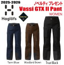 ★24-25モデル★ HAGLOFS VASSI GTX II PANT WOMEN ホグロフス ヴァッシ ゴアテックス 2パンツ ウィメンズ ウエア スノーボ...