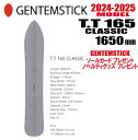 訳あり商品★24-25モデル★GENTEMSTICK(ゲンテンスティック)T.T 165 CLASSIC ティーティー サイズ:165 【チューンナップ・ショートビス・オリジナルグッズ プレゼント】【送料無料】(※北海道・沖縄/離島は送料別)
