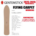 早期予約商品★25-26モデル★GENTEMSTICK(ゲンテンスティック)FLYING CARPET 146 サイズ:146 【エッジカバー・チューンナップ・...