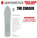 早期予約商品★25-26モデル★GENTEMSTICK(ゲンテンスティック)THE CHASER 156 サイズ:156 【エッジカバー・チューンナップ・ショー...