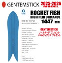 早期予約商品★25-26モデル★GENTEMSTICK(ゲンテンスティック)ROCKET FISH HIGH PERFORMANC 144 サイズ:144 【エ...