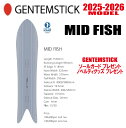 早期予約商品★25-26モデル★GENTEMSTICK(ゲンテンスティック)MID FISH 152 サイズ:152 【エッジカバー・チューンナップ・ショートビス・オリジナルグッズ プレゼント】【送料無料】(※北海道・沖縄/離島は送料別)(4)