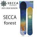 早期予約商品★25-26モデル★SECCA(セッカ)Forest【オリジナルエッジカバー】【ステッカープレゼント】【チューンサービス】【ショートビスサービス】【...