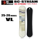 早期予約商品★25-26モデル★BC STREAM(ビーシーストリーム)VL(バーチカルリミット)【オリジナルエッジカバー】【ステッカープレゼント】【チューンサ...