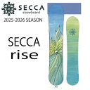 早期予約商品★25-26モデル★SECCA(セッカ)Rise【オリジナルエッジカバー】【ステッカープレゼント】【チューンサービス】【ショートビスサービス】【送料無料】(※北海道/沖縄/離島は送料別)