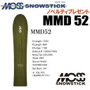 ★23-24モデル★MOSS SNOWSTICK（モススノースティック）MMD52（エムエムディー52／マーメイド）【ノベルティ ステッカープレゼント】【チューンサービス】【ショートビスサービス】【送料無料】（※北海道 沖縄/離島は送料別）サイズ：152