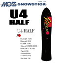 ★25-26モデル★MOSS SNOWSTICK(モススノースティック)U4 HALF【ノベルティ、ステッカープレゼント】【チューンサービス】【ショートビスサー...