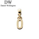 ダニエル ウェリントン アクセサリー Daniel Wellington チャーム チャーム ナンバー Charm Number 0 G ユニセックス DW00...