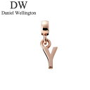 ダニエル ウェリントン アクセサリー Daniel Wellington チャーム チャーム レター Charm Letter Y RG ユニセックス DW00...