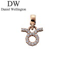 ダニエル ウェリントン アクセサリー Daniel Wellington チャーム チャーム ゾディアック サイン Charm Zodiac Sign Taur...