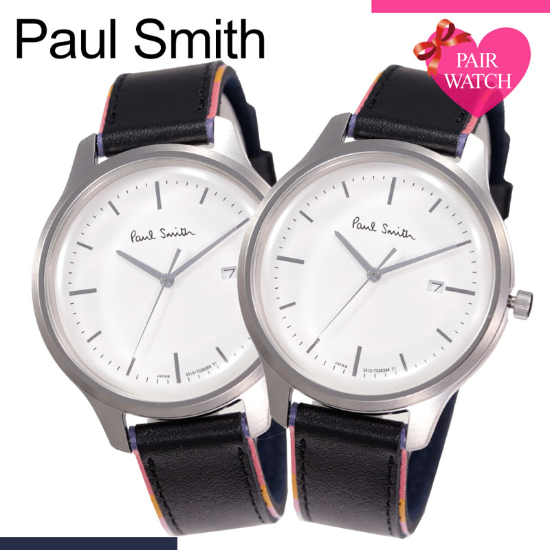 (ペア価格)(記念日の) ペアウォッチ ポールスミス 腕時計 PaulSmith 時計 ポール スミス ペア Paul Smith The City シティ メンズ レディース 男性 女性 革ベルト カレンダー カップル おそろい 彼氏 彼女 夫婦 結婚 記念日 誕生日 お祝い 新生活 プレゼント ギフト