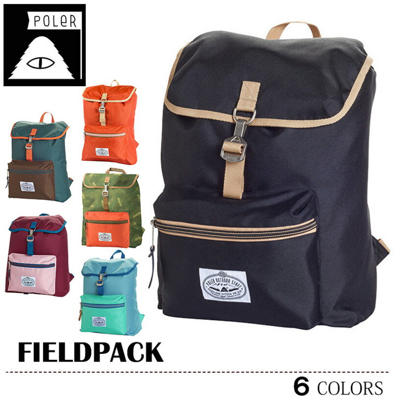 POLER ポーラー リュック バックパック デイパック 送料無料 旅行 通勤 通学 FIELD PACK ブラック カモ グリーン レッド オレンジ バッグ BAG サーフ アウトドア メンズ レディース フェス キャンプ サーフ