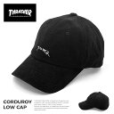 【20%オフクーポン 5/4迄】 キャップ THRASHER スラッシャー cap 送料無料 帽子 GONZ MAG ゴンズ マグ コーデュロイ LOWキャップ...