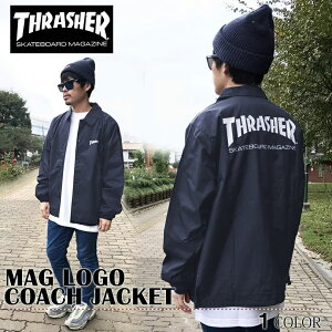 スラッシャー コーチジャケット 送料無料 THRASHER MAG LOGO COACH JACKET パーカー ブラック トップス メンズ レディース 秋冬 アウター ジャケット