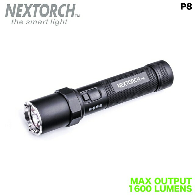 NEXTORCH（ネクストーチ）P8 Flashlight [1600ルーメン][充電式フラッシュライト][3段階調光＋ストロボ..