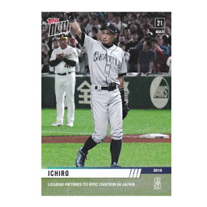 イチロー 2019年 マリナーズ 日本開幕戦 引退記念カード #7 Legend Retires to Epic Ovation in Japan - Ichiro MLB TOPPS NOW Card