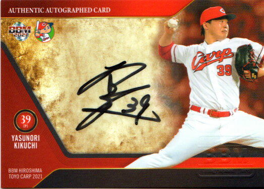 BBM2021 広島東洋カープ 直筆サインカード 菊池保則 /100