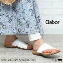【2025春夏新色】 Gabor ガボール サンダル レディース レザー 本革 牛革 ラウンドトゥ フラット 親指 トングサンダル 幅広 3E相当 おしゃれ 可...