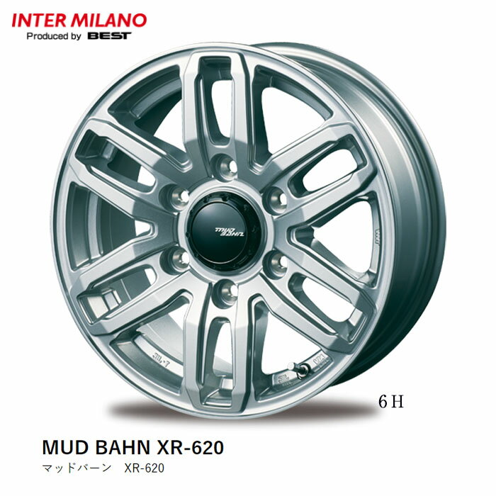 送料無料 ベスト インターミラノ マッドバーン エックスアール620 6J-15 +33 6H-139.7 INTER MILANO MUD BAHN XR-620 6H (SL) (15インチ) 6H139.7 6J+33 (1本/2本/4本)