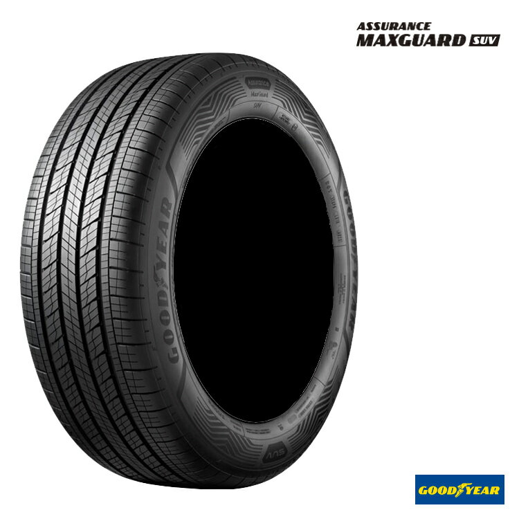 送料無料 グッドイヤー アシュアランス マックスガード エスユーブイ (1本/2本/4本) オンロードSUV GOODYEAR ASSURANCE MAXGUARD SUV 225/60R17 99V (17インチ)