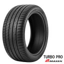 【10/24 20時〜 お買い物マラソン スタート】送料無料 マクセン ターボプロ (1本/2本/4本) MAXEN TURBO PRO 225/35R19 88Y XL (19インチ)