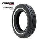 送料無料 レーダー ディーマックス クラシック.WSW 185/70R14 88V 【1本単品 新品】 サマータイヤ RADAR Dimax Classic.WSW (14インチ)