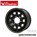 送料無料 ロードスター デイトナ アールエス 6.5J-15 40 6H-139.7 DAYTONA-RS 15inch MBK (15インチ) 6H139.7 6.5J 40【4本セット新品】