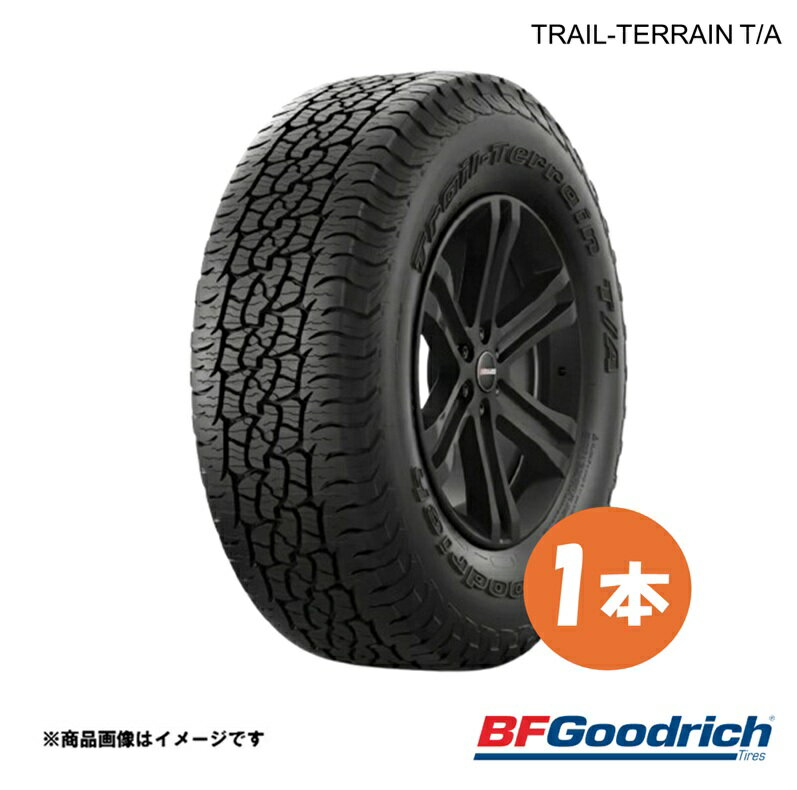 BFGoodrich グッドリッチ Trail-Terrain T/A RBL タイヤ 1本 225/55R18 102H XL デリカD:5/エクストレイル等 トレイルテレーンT/A レイズドブラックレター