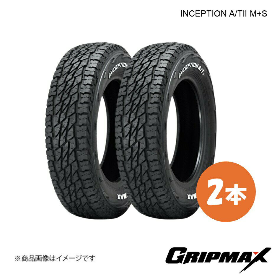 GRIPMAX/グリップマックス INCEPTION A/TII M+S タイヤ 2本 205R16 110/108Q RWL レイズドホワイトレター 6969999081220