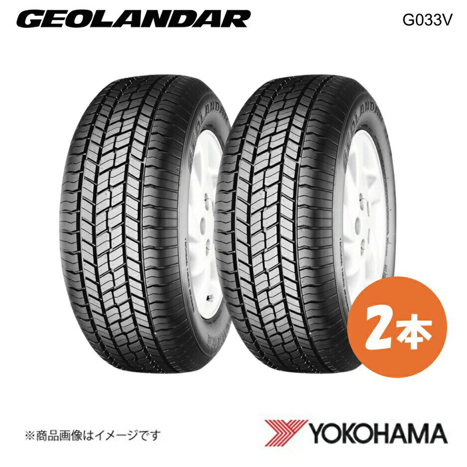 YOKOHAMA ヨコハマタイヤ 新車装着タイヤ GEOLANDAR G033V 215/70R16 100H 2本 ミツビシ デリカD:5 CV1W R3132