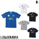 LUZ e SOMBRA/LUZeSOMBRASTANDARD PRA-SHIRT〈 サッカー フットサル ゲームシャツ プラTシャツ プラシャツ スタンダード 〉F1811023 L1515010