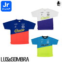 Jr FUTEBOL PARAISO PRA-SHIRT ルースイソンブラ LUZeSOMBRA〈 サッカー フットサル プラシャツ プラクティス ジュニア ユニフォーム ゲームシャツ 子供用 半袖 〉L2221010