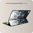 Smart Keyboard Folio 用 スキンシール 11インチ iPad Pro用 第1-4世代 iPad Air 第4-5世代 対応 全面スキンシール フル 前面 背面 保護シール 人気 007666 花　　黒　ブラック