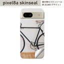 Pixel 8a 用 スキンシール pixel8a 全面スキンシール フル 背面 側面 ステッカー 保護シール 2枚入り 自転車 写真 022973