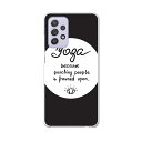 sc53b Galaxy A52 5G SC-53B ギャラクシー サムスン スマホ カバー ケース スマホケース スマホカバー PC ハードケース 016089 yoga ヨガ 英字 おしゃれ