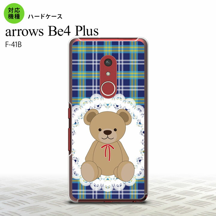 F41B arrows Be4 Plus スマホケース ハードケース くま チェック レース 青 メンズ レディース nk-f41b-758