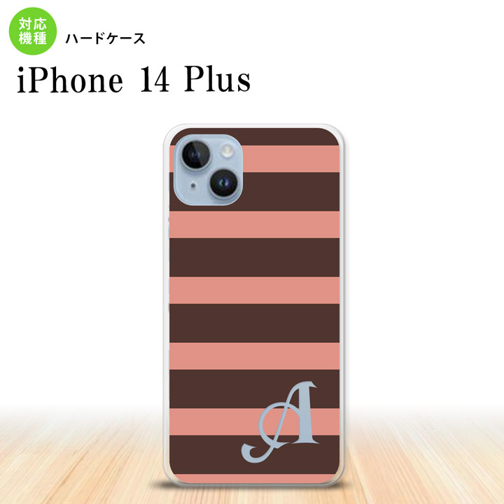 Mobile Phone - iPhone14 plsu iPhone14 plsu スマホケース 背面ケース ハードケース ボーダー 大 茶 ピンク +アルファベット 2022年 10月発売 nk-i14pl-794i