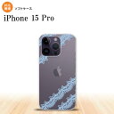 iPhone15 Pro iPhone15 Pro スマホケース 背面ケースソフトケース レース 帯 A 水色 2023年 9月発売 nk-i15p-tp1097(2)
