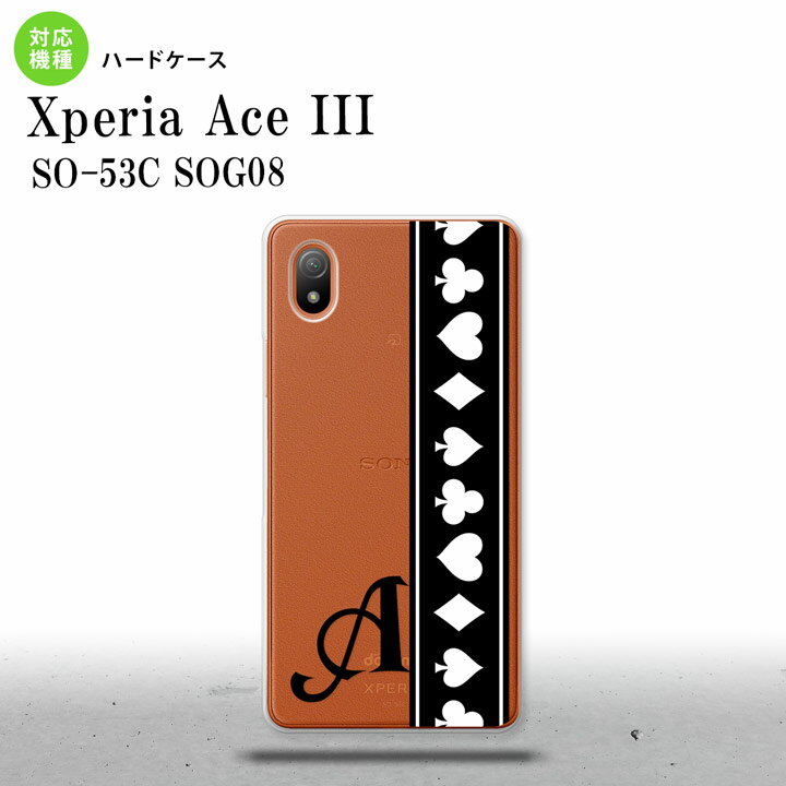 SO-53C SOG08 ワイモバイル Xperia Ace III スマホケース 背面ケース ハードケース トランプ 帯 黒 白 +アルファベット 2022年 6月発売 nk-so53c-523i