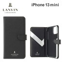 【正規代理店】 ランバン コレクション iPhone13mini ケース LANVIN COLLECTION Folio Case Lined メンズ 男性 スマホケース カバー ブ..