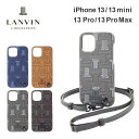  ランバン コレクション iPhone13 13mini 13pro 13promax ケース LANVIN COLLECTION Shell Case Signature with Neck Strap メンズ 男性 スマホケース ブランド プロ アイフォン ネックストラップ ギフト プレゼント