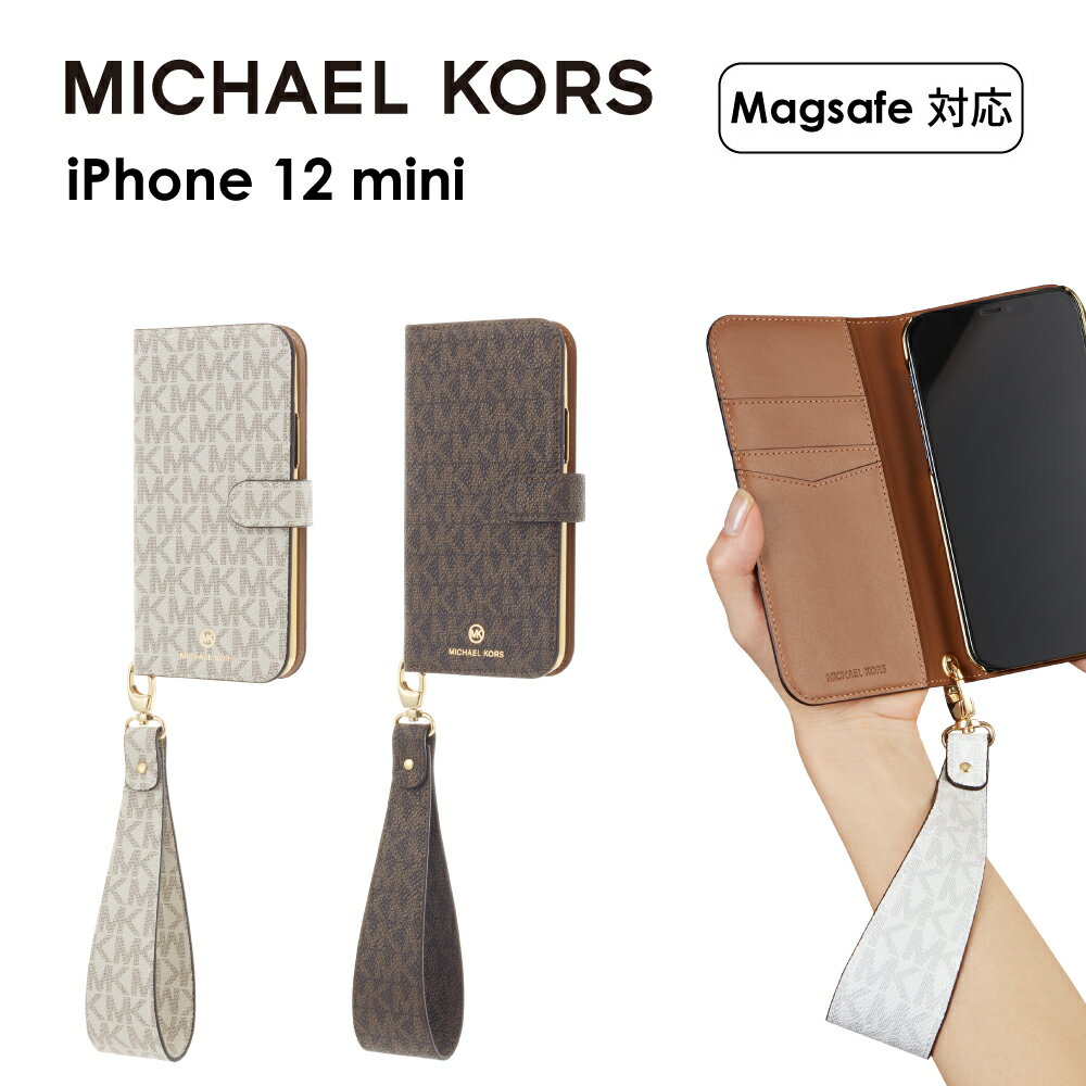 【正規代理店】 マイケルコース iPhone12 mini スマホケース Magsafe対応 MICHAEL KORS Folio Case Signature with Hand Strap iPhone iPhoneケース アイフォン ブランド スマホ ケース 手帳 手帳型 手帳型ケース 保護 おしゃれ カバー