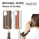 マイケルコース スマホケース 【正規代理店】 マイケルコース iPhone12 Pro Max スマホケース Magsafe対応 MICHAEL KORS Slim Wrap Case Stripe with Hand Strap iPhone iPhoneケース アイフォン ブランド スマホ ケース 薄型 おしゃれ お洒落 かわいい 保護 女性