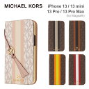 【正規代理店】 マイケルコース iPhone13 iPhone13 mini iPhone13 Pro iPhone13 ProMax スマホケース Magsafe対応 MICHAEL KORS FOLIO ..