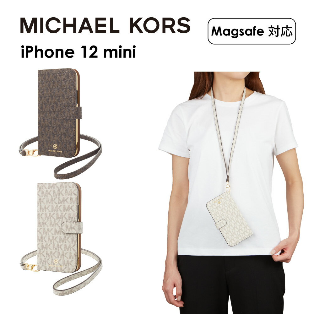 【正規代理店】 マイケルコース iPhone12 mini スマホケース Magsafe対応 MICHAEL KORS Folio Case Signature with Neck Strap iPhone iPhoneケース アイフォン ブランド スマホ ケース 手帳 手帳型 手帳型ケース 保護 カバー カード