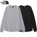 ノースフェイス Tシャツ THE NORTH FACE ノースフェイスロンT 大きめ ゆったり シルエット サーマル ロンT デザイン トレンド 流行 おすすめ ファッション ユニセックス プレゼント