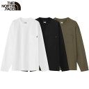 ノースフェイス Tシャツ 長袖 ロンT THE NORTH FACE ザ・ノース・フェイス カットソー ユニセックス 正規品 カジュアル ストリート アウトドア ファッション 旅行 お得なクーポン配布中